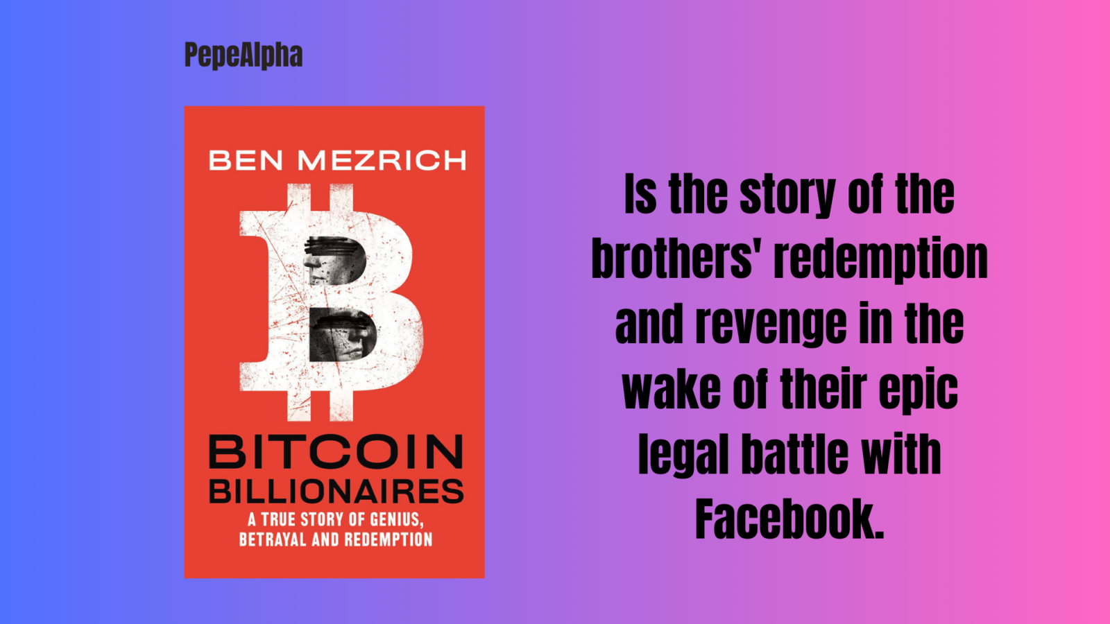 Bitcoin Billionaires by Ben Mezrich: The best crypto books