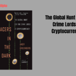 Tracers in the Dark By Andy Greenberg: The best crypto books