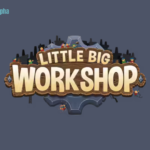 Little Big Workshop: build the factory of your dreams!