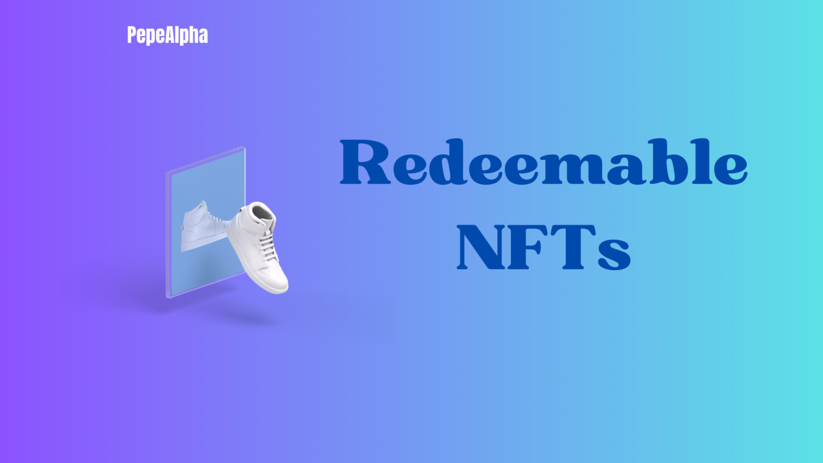 Diving into the world of redeemable NFTs!