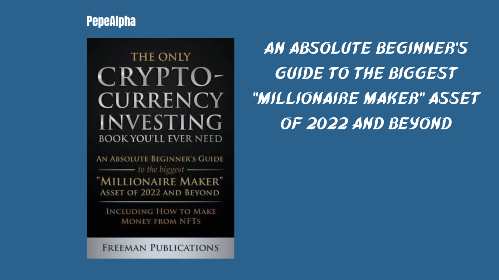 The Only Cryptocurrency Investing Book You'll Ever Need